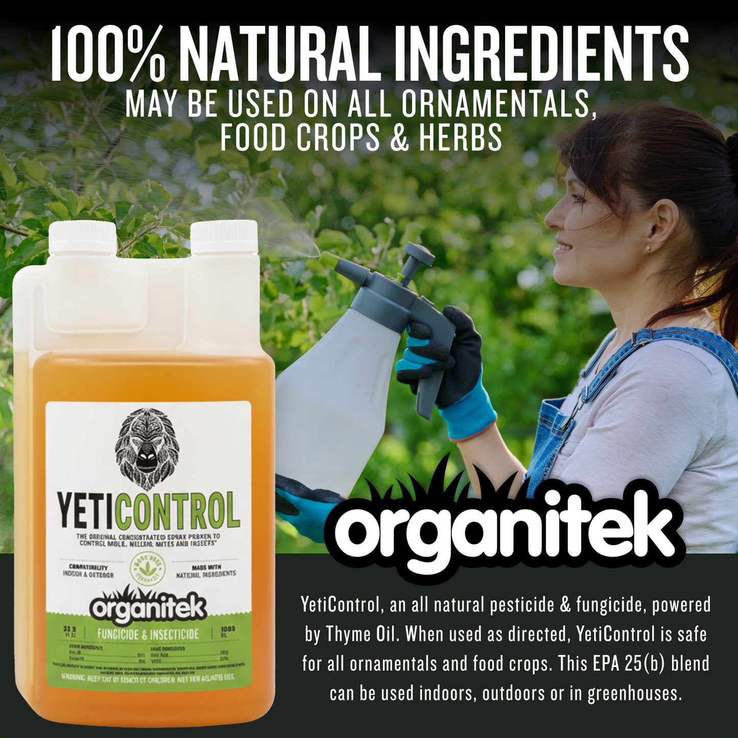 YetiControl is an EPA25(b) formula which can be applied on all crops, indoors, outdoors and in greenhouses