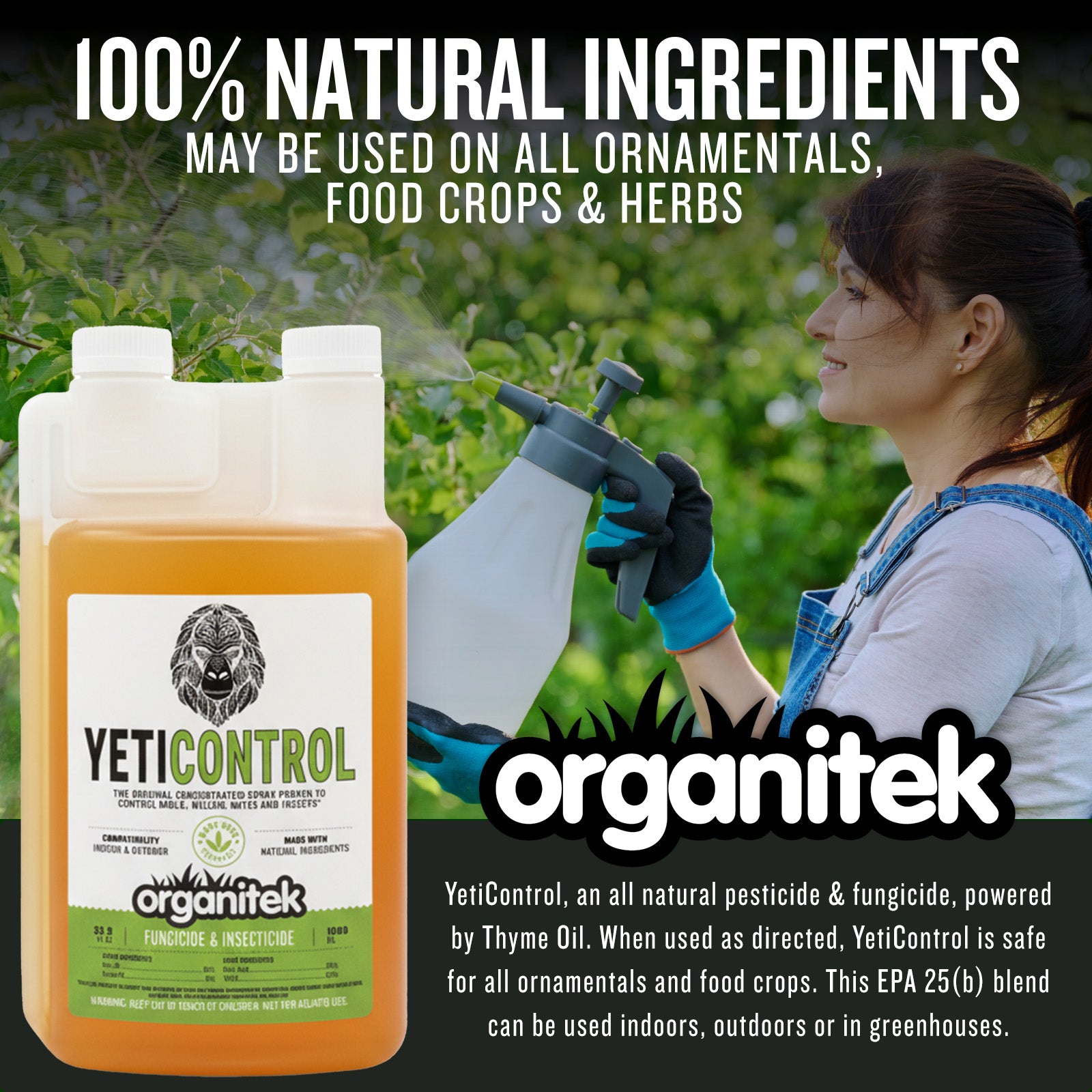 YetiControl is an EPA25(b) formula which can be applied on all crops, indoors, outdoors and in greenhouses